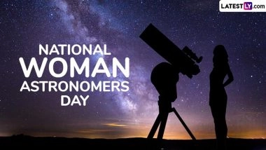 National Woman Astronomers Day 2025 Date: Know Significance of the Day That Honours Women in Science and Celebrates Female Astronomers