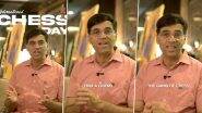 Five-Time World Champion Viswanathan Anand Urges Everyone To 'Find A Friend And Teach Them How To Play Game of Chess' On Occasion Of International Chess Day 2025 (Watch Video)