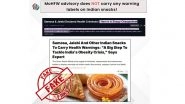 Cigarette-Style Health Warnings Labels for Samosas, Jalebis? Health Ministry Says Claim &lsquo;Misleading, Incorrect&rsquo;