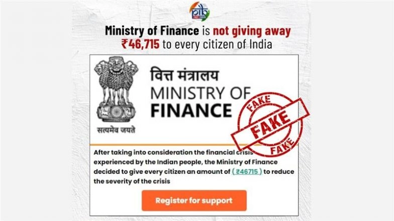 Ministry of Finance Offering Financial Aid of INR 46,715 to Every Citizen of India? PIB Fact Check Debunks Fake WhatsApp Message Going Viral