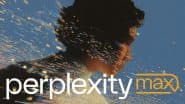 Perplexity Max: New Subscription Tier Introduced With Unlimited Labs Queries and More; Check Details
