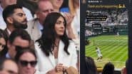 ‘Thank You for Supporting’: Novak Djokovic Acknowledges Virat Kohli’s Support During Wimbledon 2025 Round of 16 Match Against Alex De Minaur Via Instagram Story