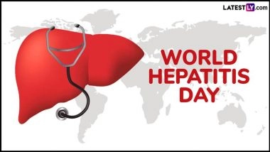World Hepatitis Day 2025 Date: Know History and Significance of the Day That Raises Awareness About the Fight Against Hepatitis
