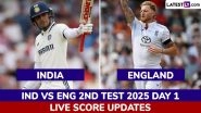 IND 310/5 in 85 Overs (Stumps) | India vs England Highlights of 2nd Test 2025 Day 1: Shubman Gill Leads Charge With Unbeaten Century at Edgbaston