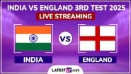 India vs England Free Live Streaming Online, 3rd Test 2025 Day 4: How To Watch IND vs ENG Anderson-Tendulkar Trophy Cricket Match Live Telecast on TV?