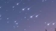 Meteor Shower July 2025 Dates: How To Watch This Week’s Twin Meteor Showers? Guide to Shooting Stars Gracing the Sky As Southern Delta Aquariids and Alpha Capricornids Peak
