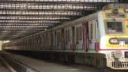 Mumbai Local Train Update: Central Railway Services Running Late Due to Heavy Rains, All Lines Operational With Precautionary Delays