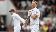 Why Ben Stokes Has Been Left Out of England Playing XI for IND vs ENG 5th Test 2025? Who Will Captain Home Side in the Final Test? Check Here