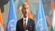 World News | At UN, We Must Commit Ourselves to Act,  Protect, Uphold Values and Human Rights That Terrorism Seeks to Destroy: EAM Jaishankar