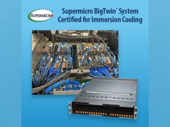 Business News | Industry First -- Supermicro Systems Certified by Intel for an Immersion Cooling Solution