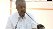 India News | Tragic: Kerala CM Pinarayi Vijayan Expresses Solidarity with Kin of Telangana Factory Blast Victims