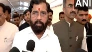 India News | Uttarakhand: Stranded Tourists Will Be Brought Back, Says Eknath Shinde