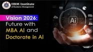 Business News | Future is AI: IIBM Institute Launches Vision 2026 to Build India's Next Generation of AI-Driven Business Leaders