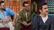 Entertainment News | The Great Indian Kapil Show: Gautam Gambhir Shows His Funny Side, Rishabh Pant Gives His Teammates 'devrani, Jija' Tags