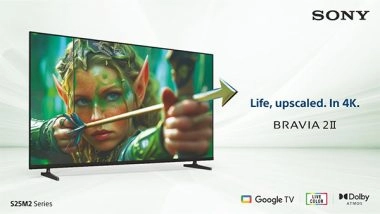 Business News | Sony India Unveils a New Era of Immersive 4K Entertainment with BRAVIA 2 II Television Series