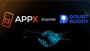 Business News | AppX Acquires AI-powered DoubtBuddy to Revolutionize Learning for Millions of Students and Educators