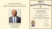 Business News | Renowned Indian Cardiac Surgeon Dr. Lokeswara Rao Sajja Inducted as Associate Member of Prestigious Sigma Xi Scientific Research Honor Society