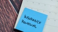 Business News | Thinking Of Stopping Or Reviving Your Old Insurance? Read This First