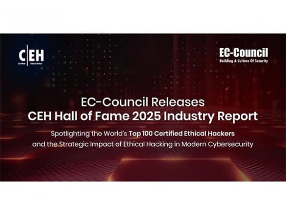 Business News | EC-Council Releases CEH Hall of Fame 2025 Industry Report