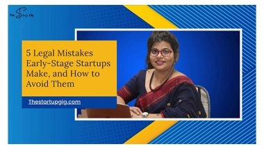 Business News | 5 Legal Mistakes Early-Stage Businesses Make, and How to Avoid Them