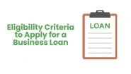 Business News | Eligibility Criteria to Apply for a Business Loan