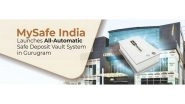 Business News | MySafe India Launches All-Automatic Safe Deposit Vault System in Gurugram