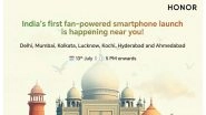 Business News | HONOR India Announces Country's First-Ever Community-Led Smartphone Launch on 13th July for HONOR X9c 5G