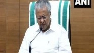 India News | Kerala CM Hails Postponement of Nimisha Priya's Execution in Yemen, Calls It 'comforting and Hopeful'