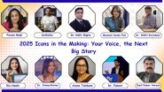Business News | 2025 Icons in the Making: Your Voice, the Next Big Story