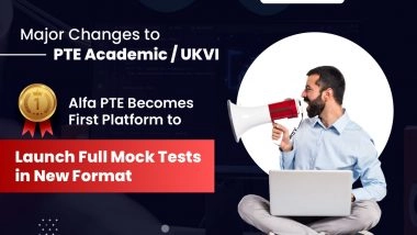 Business News | Pearson Announces Major Changes to PTE Academic / UKVI -- Alfa PTE Becomes First Platform to Launch Full Mock Tests in New Format