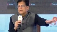 Business News | India Will Sign Trade Deals Only if They Serve National Interest, Piyush Goyal Reiterates Government's Stand