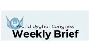 World News | World Uyghur Congress' Weekly Brief Highlights Global Efforts to Combat Uyghur Rights Violations
