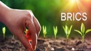 World News | BRICS Innovation Cultivates Global Sustainable Agriculture Future