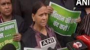 India News | Rabri Devi Leads Bihar Opposition Protest Against SIR, Alleges BJP-JD(U) Plot to Kill Tejashwi