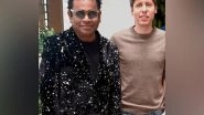 Entertainment News | AR Rahman Meets OpenAI CEO Sam Altman, Discusses Use of AI Tools to Uplift Indian Minds