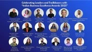 Business News | Celebrating Leaders and Trailblazers with 'Indian Business Excellence Awards 2025'