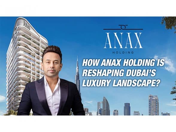 Business News | How Anax Holding Is Reshaping Dubai's Luxury Landscape?