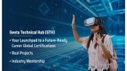 Business News | Geeta Technical Hub (GTH): Powering Innovation, Placement & Industry-Ready Talent at Geeta University
