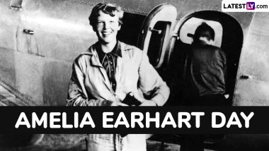 National Amelia Earhart Day 2025 Date and Significance: Here’s All You Need To Know About the Day That Honours the Aviation Pioneer on Her Birth Anniversary