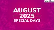 August 2025 Festivals, Special Days and Bank Holidays Calendar: Raksha Bandhan, Independence Day, Janmashtami and Ganesh Chaturthi – List of Major National and International Events in August