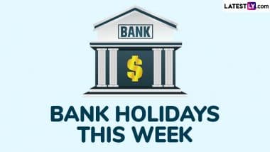 Will Banks Be Closed for 3 Days This Week? Know Truth As Banks Likely To Remain Shut on Account of Festivals Including Harela and Ker Puja