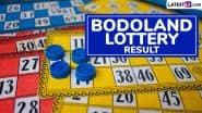 Bodoland Lottery Result Today, July 12, 2025: Assam State Lottery Sambad Saturday Lucky Draw Results Declared, Check Winners List With Ticket Numbers