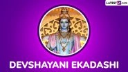 Devshayani Ekadashi 2025 Date and Time in India: When Is Ashadhi Ekadashi? Significance, Puja Vidhi, Vrat Katha and Other FAQs Explained