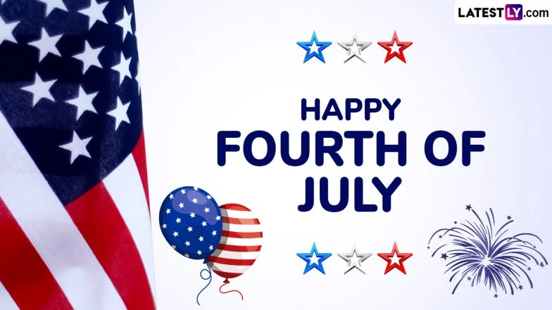 US Independence Day 2025 Wishes: Best WhatsApp Messages, Happy Fourth of July Greetings, Quotes, HD Images, GIFs and Wallpapers To Share Your Patriotic Pride on 4th of July