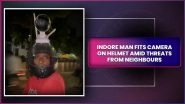 &lsquo;Helmet Man&rsquo;: Indore Resident Wears Helmet Fitted With CCTV Camera While Going Out, Know Why