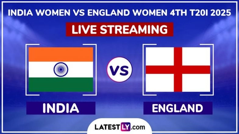 India Women vs England Women Live Streaming Online, 4th T20I 2025: How To Watch IND-W vs ENG-W Cricket Match Free Live Telecast on TV?