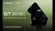 Infinix GT 30 5G Plus Teased With Gamer-Centric Design and Triggers, Likely To Launch Soon in India; Check Details