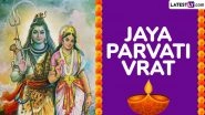 Jaya Parvati Vrat 2025 Date and Shubh Muhurat: Know Important Timings, Rituals and Significance Dedicated to the Worship of Goddess Parvati