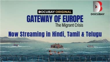 ‘Gateway of Europe: The Migrant Crisis’: DocuBay’s New Documentary Expands Audience Reach With Dubbed Versions in Hindi, Telugu, and Tamil