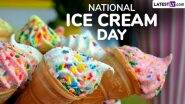 National Ice Cream Day 2025 Date in US: Here's the History and Significance of the Day Dedicated To the Beloved Sweet Treat